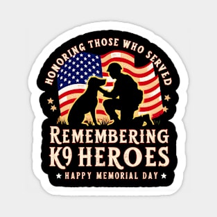 Honoring those who served . Remembering k9 Heroes Happy Memorial day |  Veteran lover gifts Sticker